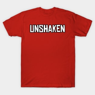 Unshaken T-Shirt